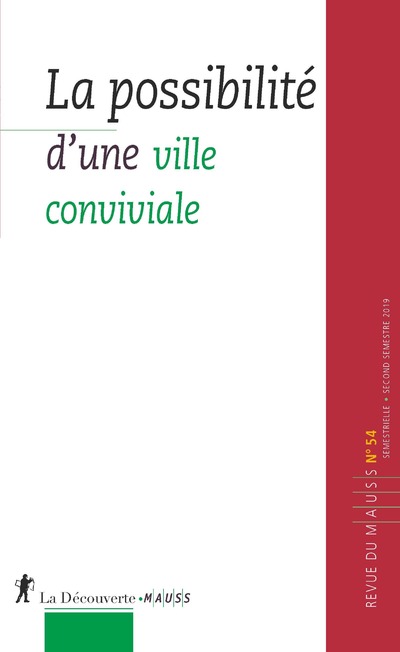 MAUSS 54 - LA POSSIBILITE D'UNE VILLE CONVIVIALISTE
