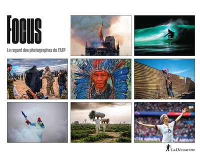 FOCUS - LE REGARD DES PHOTOGRAPHES DE L'AFP