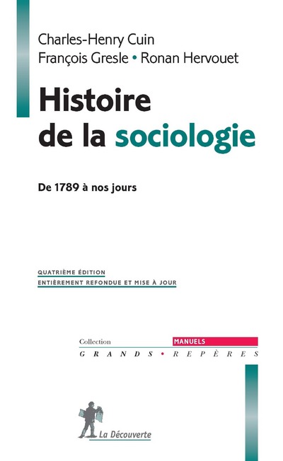 HISTOIRE DE LA SOCIOLOGIE - DE 1789 A NOS JOURS