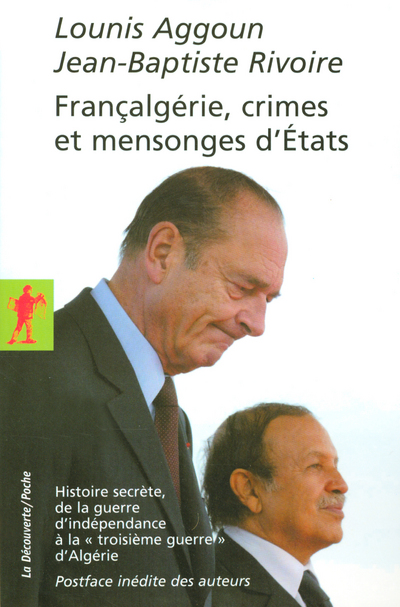 FRANCALGERIE, CRIMES ET MENSONGES D'ETATS