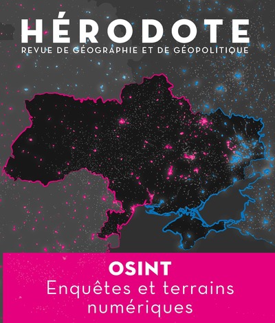 HERODOTE - N 186 OSINT, ENQUETES ET TERRAINS NUME RIQUES