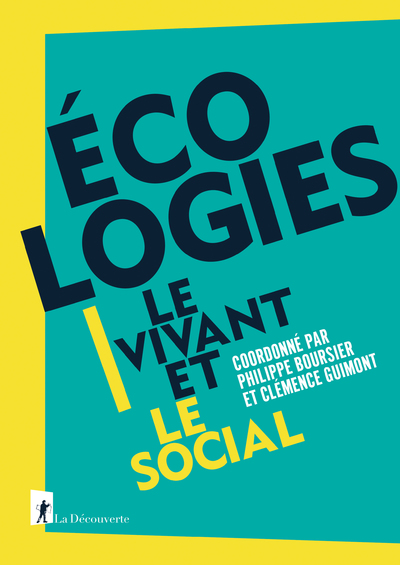ECOLOGIES - LE VIVANT ET LE SOCIAL