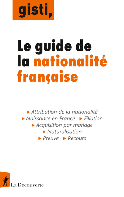LE GUIDE DE LA NATIONALITE FRANCAISE