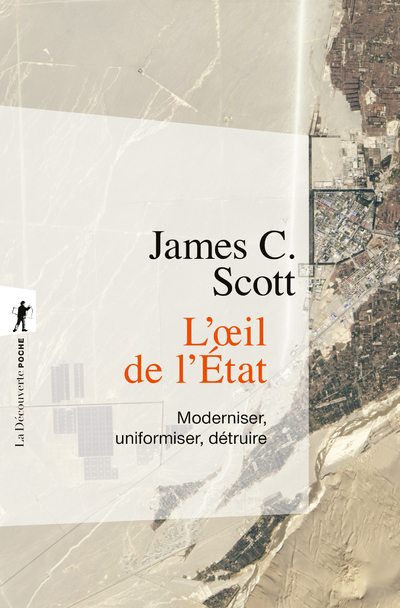 L'OEIL DE L'ETAT - MODERNISER, UNIFORMISER, DETRUIRE