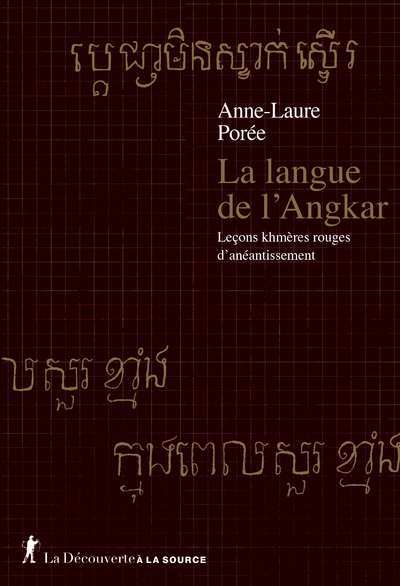 LA LANGUE DE L   ANGKAR - LECONS KHMERES ROUGES D   ANEANTISSEMENT