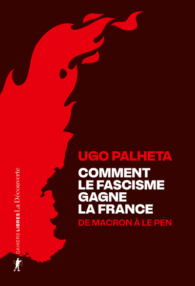 COMMENT LE FASCISME GAGNE LA FRANCE - DE MACRON A LE PEN