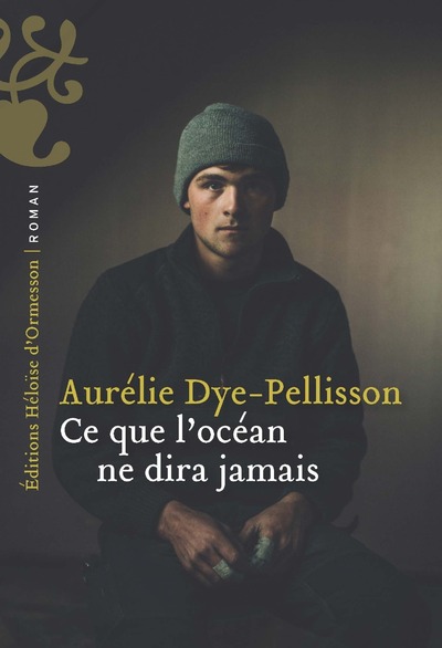 CE QUE L'OCEAN NE DIRA JAMAIS