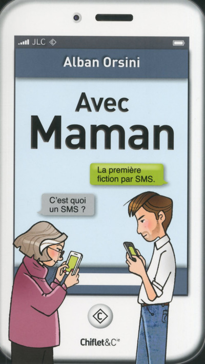 AVEC MAMAN LA PREMIERE FICTION PAR SMS