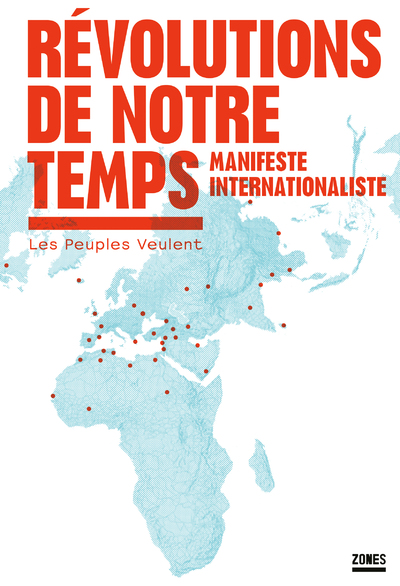REVOLUTIONS DE NOTRE TEMPS - MANIFESTE INTERNATIONALISTE