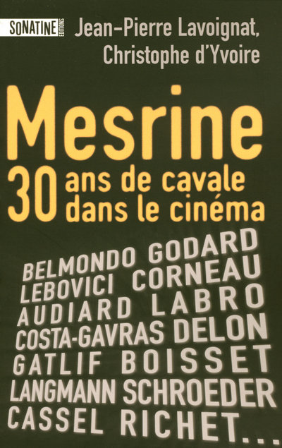 MESRINE - 30 ANS DE CAVALE DANS LE CINEMA