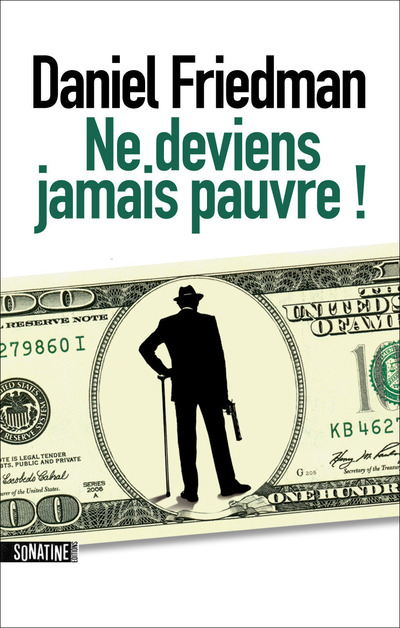 NE DEVIENS JAMAIS PAUVRE !
