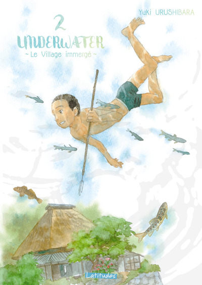 UNDERWATER - LE VILLAGE IMMERGE T02