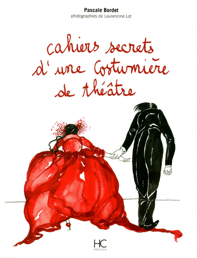 CAHIERS SECRETS D'UNE COSTUMIERE DE THEATRE