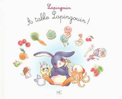 LAPINGOUIN - TOME 3 - A TABLE LAPINGOUIN