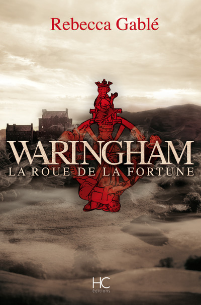 WARINGHAM - TOME 1 LA ROUE DE LA FORTUNE