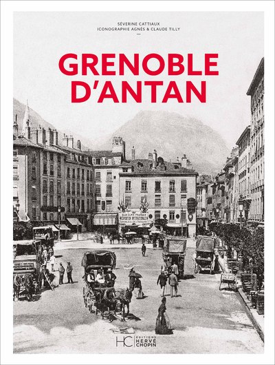 GRENOBLE D'ANTAN - NOUVELLE EDITION