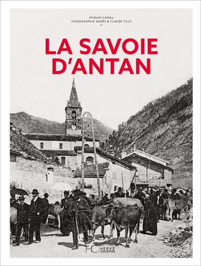LA SAVOIE D'ANTAN - NOUVELLE EDITION