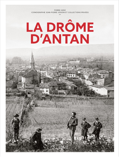 LA DROME D'ANTAN - NOUVELLE EDITION