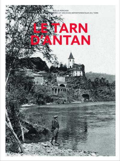 LE TARN D'ANTAN - NOUVELLE EDITION