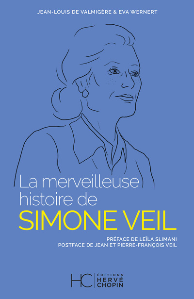 LA MERVEILLEUSE HISTOIRE DE SIMONE VEIL