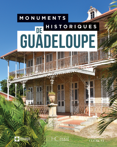 MONUMENTS HISTORIQUES DE GUADELOUPE