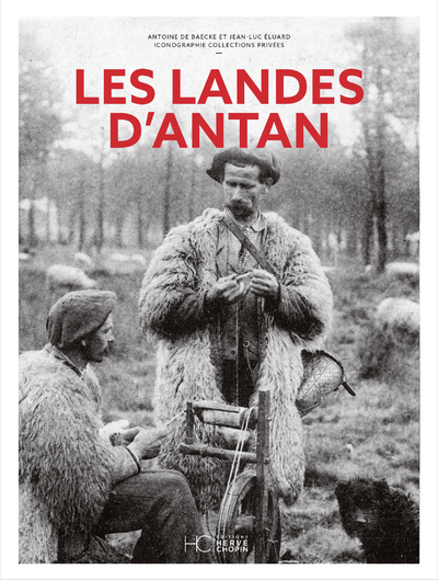 LES LANDES D'ANTAN - NOUVELLE EDITION