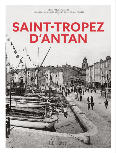 SAINT-TROPEZ D'ANTAN - NOUVELLE EDITION