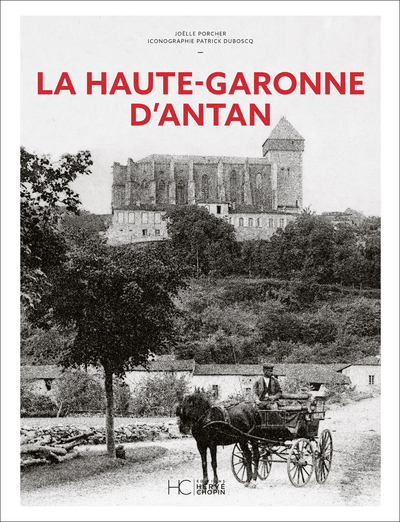 LA HAUTE-GARONNE D'ANTAN