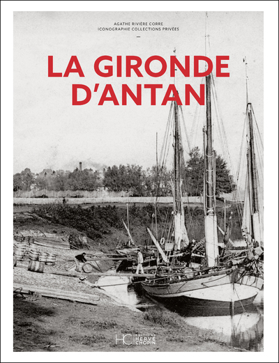 LA GIRONDE D'ANTAN
