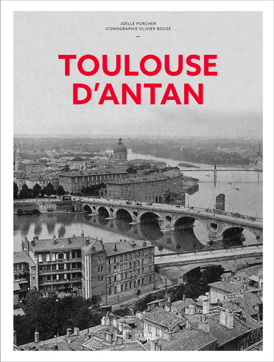 TOULOUSE D'ANTAN - NOUVELLE EDITION
