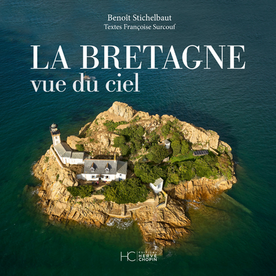 LA BRETAGNE VUE DU CIEL