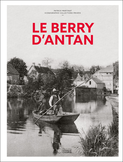 LE BERRY D'ANTAN - NOUVELLE EDITION