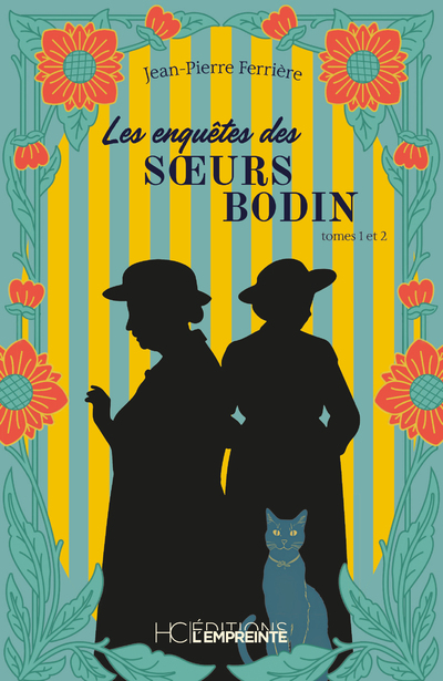 LES ENQUETES DES SOEURS BODIN - TOMES 1 ET 2