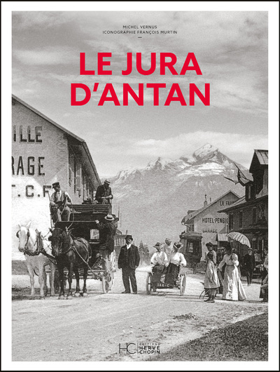 LE JURA D'ANTAN