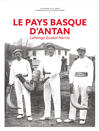 LE PAYS BASQUE D'ANTAN