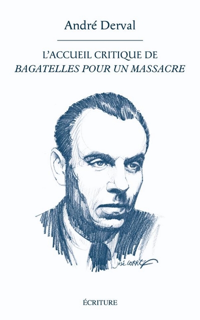 L'ACCUEIL CRITIQUE DE <BAGATELLES POUR UN MASSACRE>