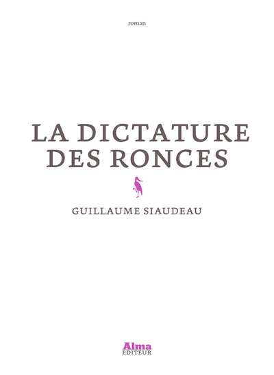 LA DICTATURE DES RONCES
