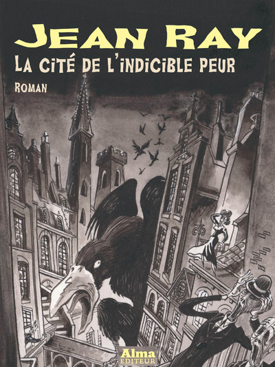 LA CITE DE L'INDICIBLE PEUR