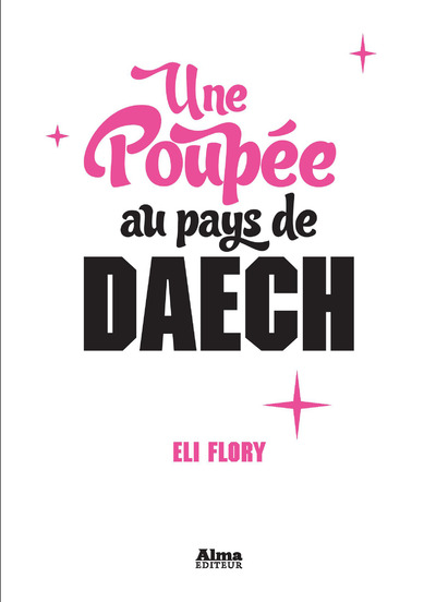 UNE POUPEE AU PAYS DE DAECH