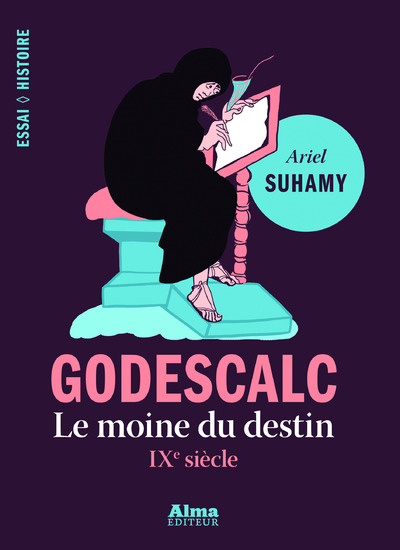 GODESCALC, LE MOINE DU DESTIN