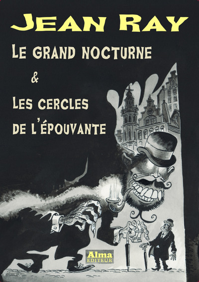 LE GRAND NOCTURNE & LES CERCLES DE L'EPOUVANTE
