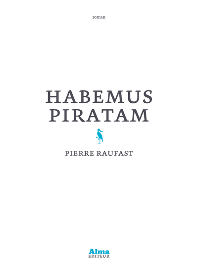 HABEMUS PIRATAM