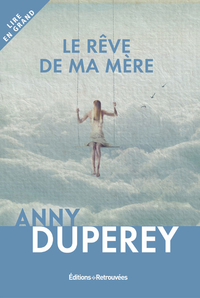 LE REVE DE MA MERE