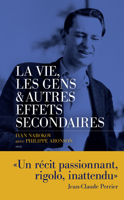 LA VIE, LES GENS ET AUTRES EFFETS SECONDAIRES
