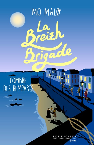 LA BREIZH BRIGADE - TOME 03 L'OMBRE DES REMPARTS