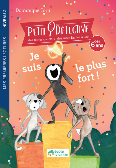 PETIT DETECTIVE - JE SUIS LE PLUS FORT ! NIVEAU 2