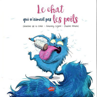 LE CHAT QUI N'AIMAIT PAS LES POILS