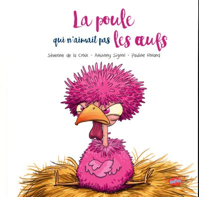 LA POULE QUI N'AIMAIT PAS LES OEUFS