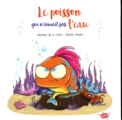 LE POISSON QUI N'AIMAIT PAS L'EAU