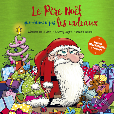 LE PERE NOEL QUI N'AIMAIT PAS LES CADEAUX - COLLECTOR
